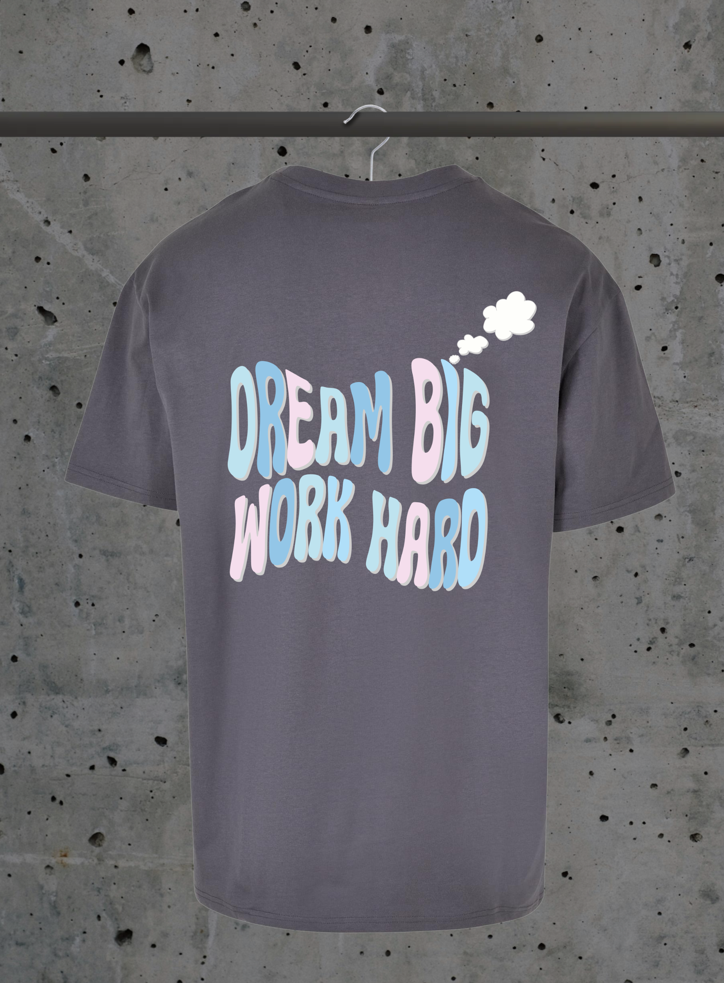 Dream Big Work Hard T-Shirt – Motivations Lettering Pastell | 3DDigitaldruck