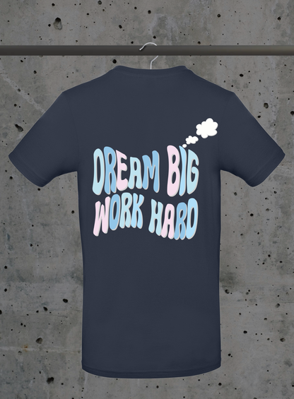Dream Big Work Hard T-Shirt – Motivations Lettering Pastell | 3DDigitaldruck